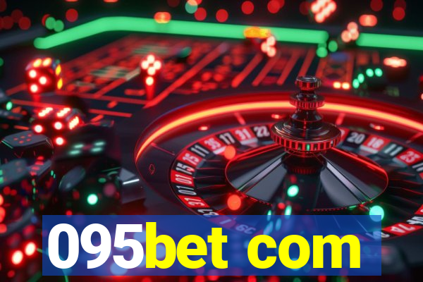 095bet com