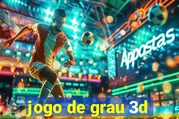 jogo de grau 3d