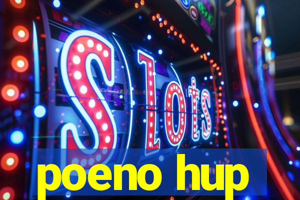 poeno hup