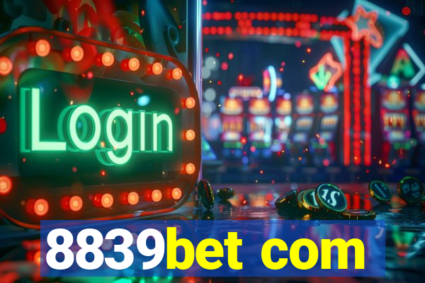 8839bet com