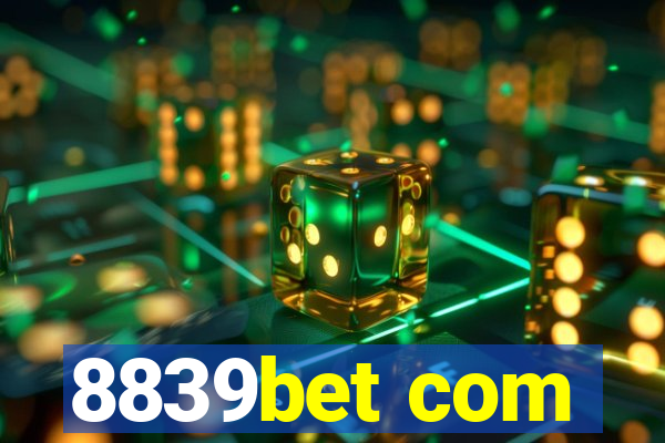 8839bet com