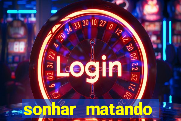 sonhar matando porco jogo do bicho