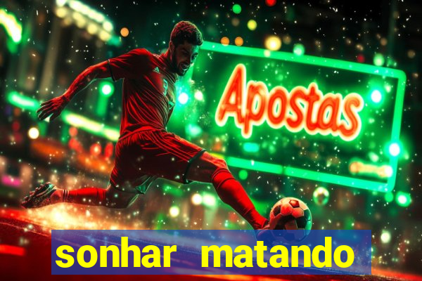 sonhar matando porco jogo do bicho