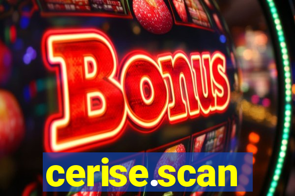 cerise.scan