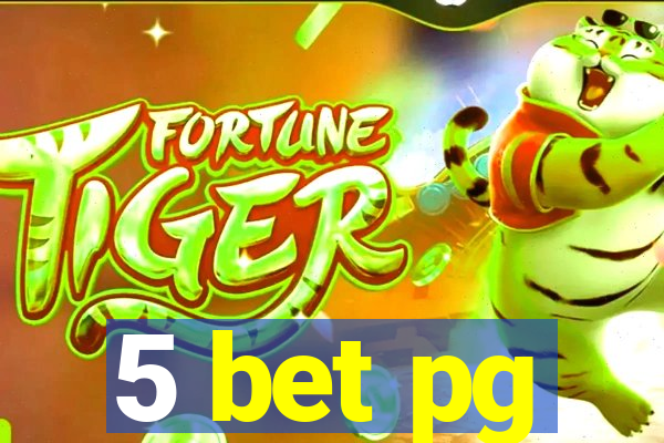 5 bet pg