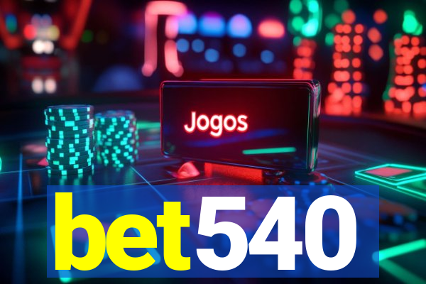 bet540