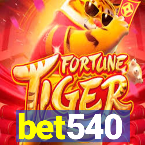 bet540