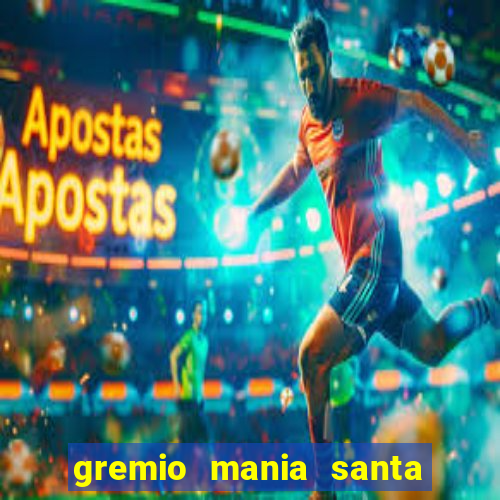 gremio mania santa cruz do sul