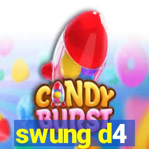 swung d4