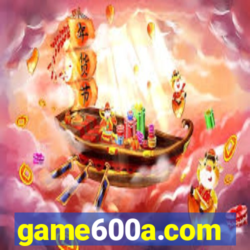 game600a.com
