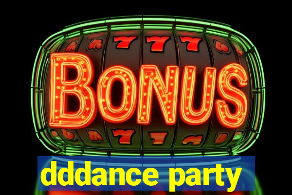 dddance party