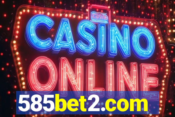 585bet2.com