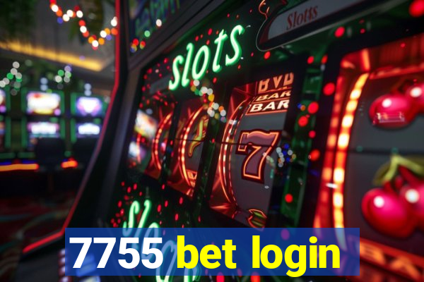 7755 bet login