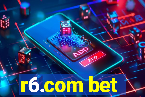 r6.com bet