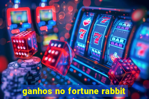 ganhos no fortune rabbit