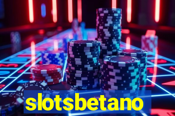 slotsbetano