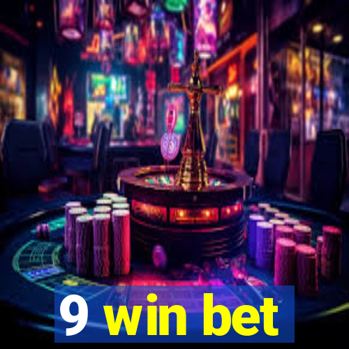 9 win bet