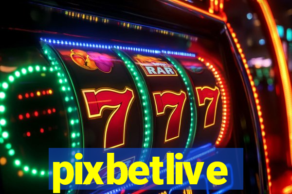 pixbetlive