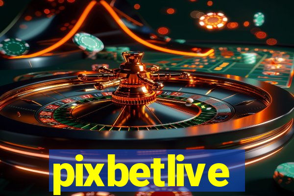 pixbetlive