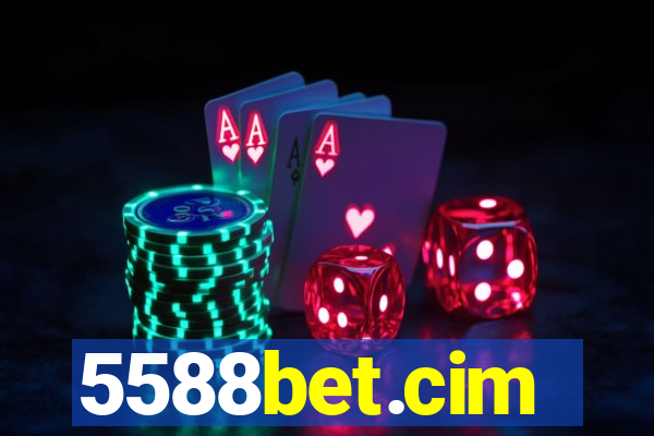5588bet.cim