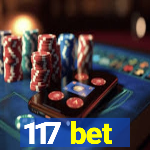 117 bet