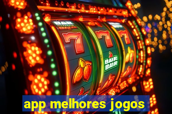 app melhores jogos