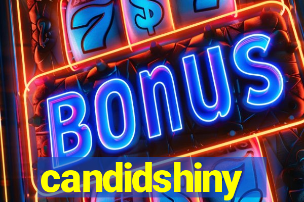 candidshiny