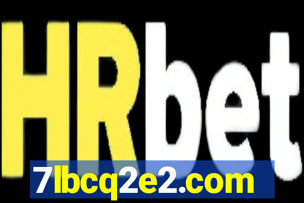 7lbcq2e2.com