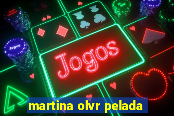 martina olvr pelada