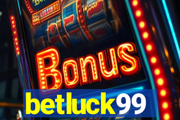 betluck99