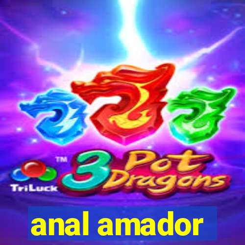 anal amador
