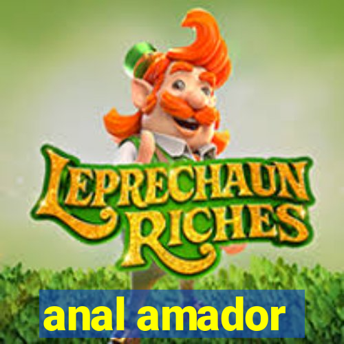 anal amador