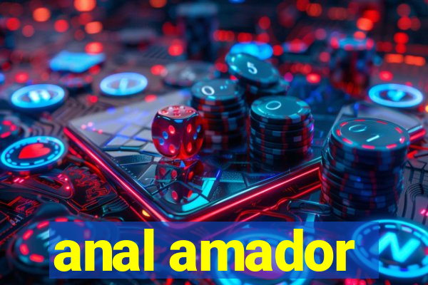 anal amador