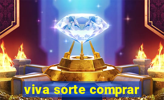viva sorte comprar