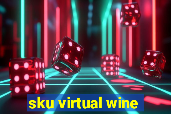 sku virtual wine