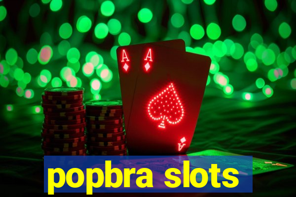 popbra slots