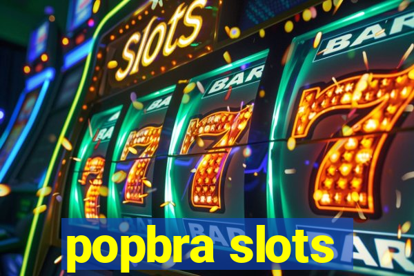 popbra slots