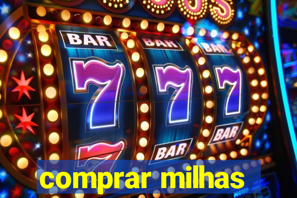 comprar milhas