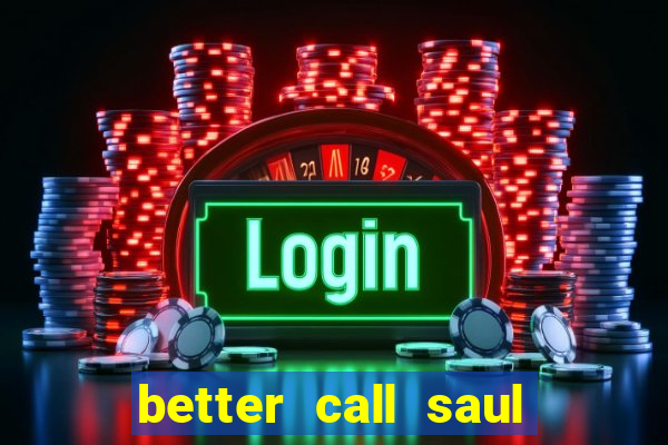 better call saul employee training