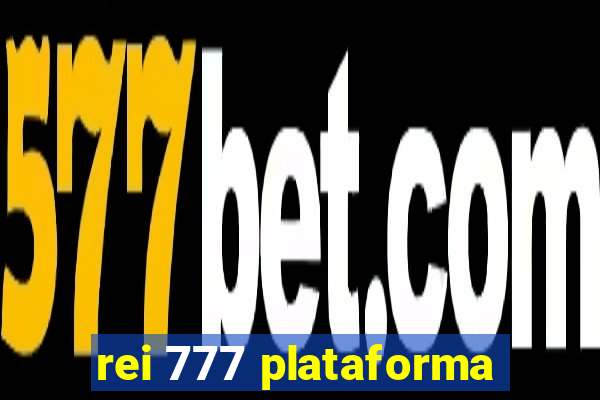 rei 777 plataforma