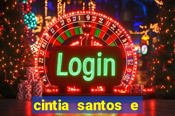 cintia santos e big macky