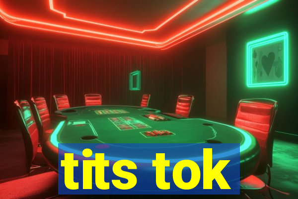 tits tok