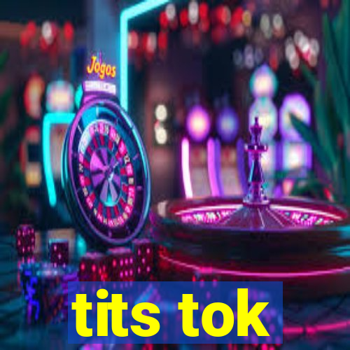 tits tok