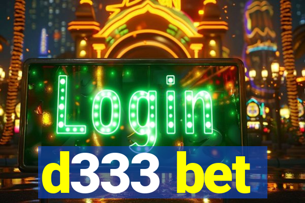 d333 bet