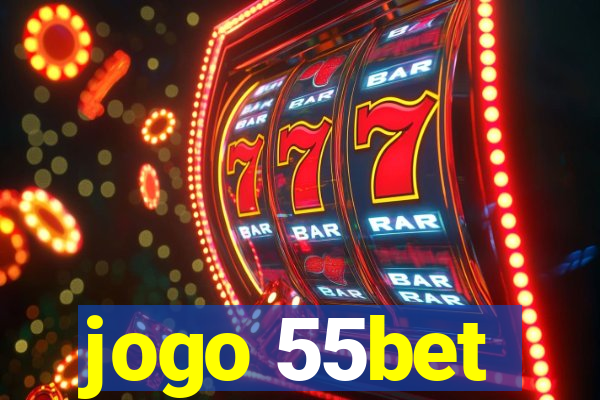 jogo 55bet