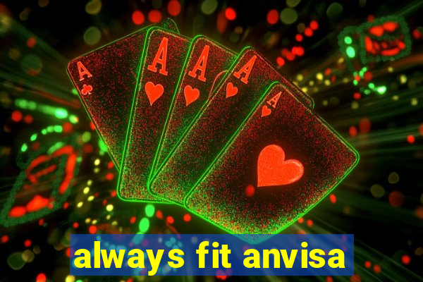 always fit anvisa