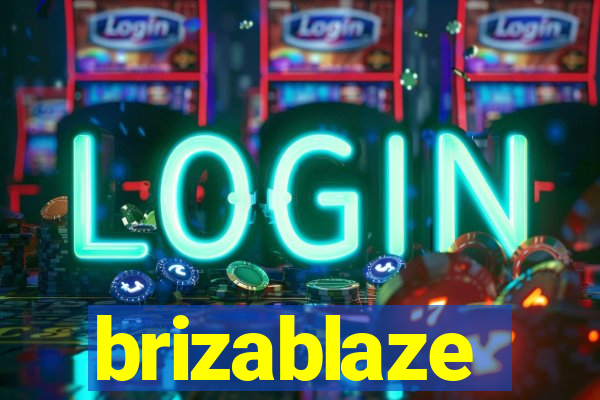 brizablaze