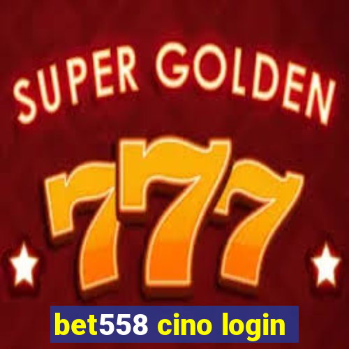 bet558 cino login