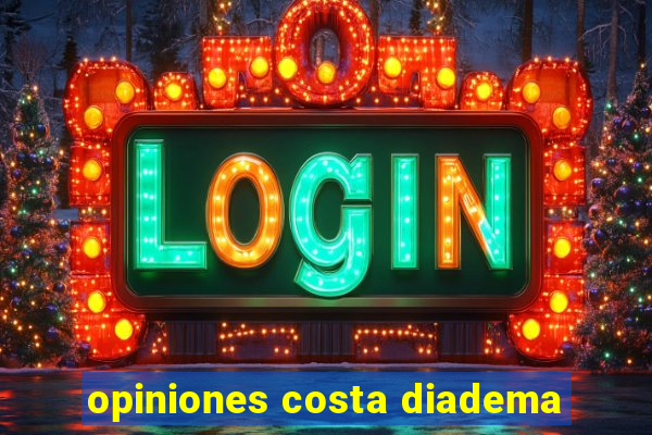 opiniones costa diadema