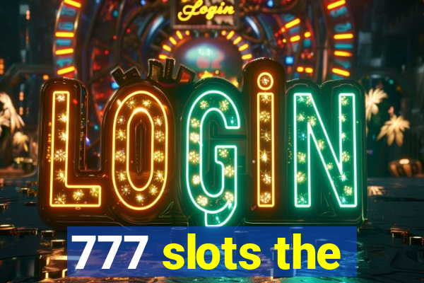 777 slots the